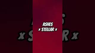 Stellar  Ashes music  shorts [upl. by Drucy492]