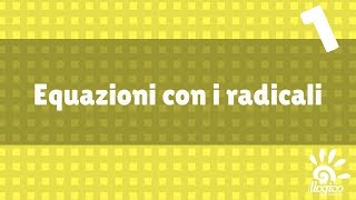 radicali  equazioni con radicali [upl. by Enenaj]