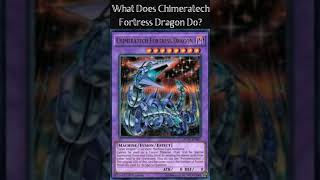 What Does Chimeratech Fortress Dragon Do Yugioh Cards Explained for Easy Deck Building [upl. by Lorn]