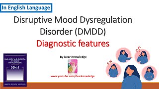 Diagnostic features of the Disruptive Mood Dysregulation Disorder by Dear Knowledge [upl. by Llenrev]