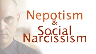 Nepotism and social narcissism [upl. by Etiuqram37]