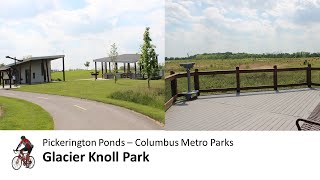 Pickerington Ponds  Glacier Knoll overview  Columbus Ohio [upl. by Adnilam]