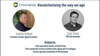 Chromadex Revolutionising The Way We Age  Podcast With CEO Rob Fried [upl. by Shiekh]