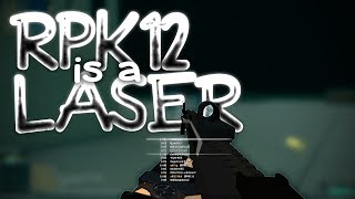 The RPK12 is a LASER in Phantom Forces [upl. by Yecrad]