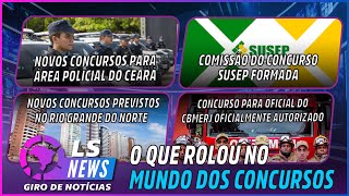 Comissão do concurso SUSEP formada  Novos concursos no RN  Novos concursos área policial do Ceará [upl. by Ahsienek931]