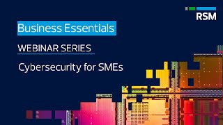 Cyber security for Cybersecurity for SMEs  Business Essentials [upl. by Benilda]