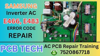 SAMSUNG E422 E466 E483 ERROR CODE REPAIR BY quotPCB TECHquot INVERTER AC PCB REPAIR TRAINING [upl. by Aillicirp479]