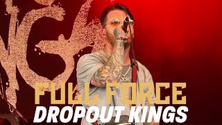 DROPOUT KINGS live at FULL FORCE FESTIVAL 2024 DAY 1 CORE COMMUNITY ON TOUR [upl. by Marala133]