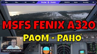 MSFS FENIX A320 PAOM  PAHO [upl. by Aekan]