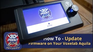 How to Update the Firmware on Your Voxelab Aquila 3D Printer [upl. by Posehn794]