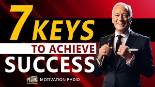 7 KEYS To Achieve SUCCESS  One Of The Best Motivational Speech  Motivational Radio 2023 [upl. by Franni]