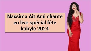 Nassima Ait Ami chante en live spécial fête kabyle 2024 [upl. by Mandych]