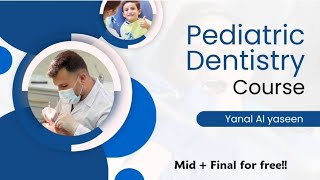 pediatric dentistry lect 8 part 2  yanal alyaseen [upl. by Ail]