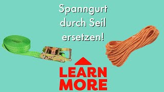 Spanngurt durch Seil ersetzen [upl. by Nosloc]