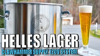 Brewing a HELLES Lager on the CLAWHAMMER SUPPLY System  Grain to Glass  How to Dial In New Systems [upl. by Cesaria]