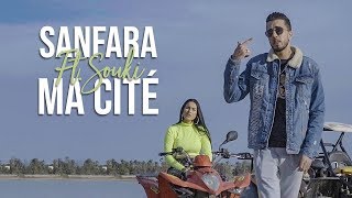 Sanfara ft Souki  Ma Cité Clip Officiel [upl. by Alleda]