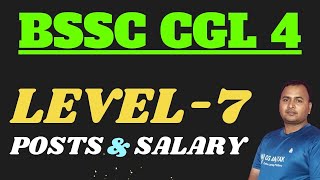 BSSC CGL LEVEL 7 POSTs and SALARY  BSSC CGL 4 Post Details and Salary [upl. by Airotel580]