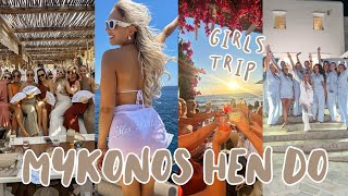 MY HEN DO VLOG MYKONOS HEN DOBACHELORETTE Mykonos Girls Holiday [upl. by Ruelle868]