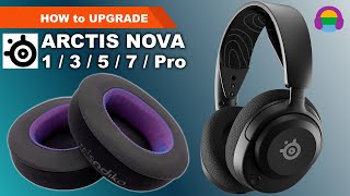 How to Replace Upgrade Earpads SteelSeries Arctis Nova Pro Wireless  1  3  5  7  Pro Wired [upl. by Hellman]