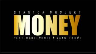 Stanica projekt  Money feat Mood amp Dj Tobe prodMata [upl. by Esidnak]