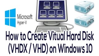 How to Create Virtual Hard Disk VHDXVHD Format on Windows 10 [upl. by Aydidey]