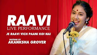 Raavi  Live Performance  Sajjad Ali  Baithak By Akanksha Grover [upl. by Dyke]