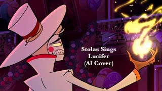 Lucifer  Stolas Sings AI Cover  Hazbin Hotel Helluva Boss [upl. by Osric]