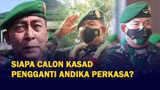 Ini Dia Tiga Nama Calon Kuat KASAD Pengganti Jenderal TNI Andika Perkasa [upl. by Naleag]