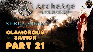 ARCHEAGE UNCHAINED Gameplay  FRESH START  Glamorous Savior Spelldance  PART 21 no commentary [upl. by Annaik]