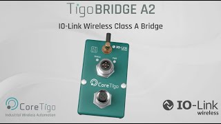 TigoBridge A2 – IOLink Wireless Class A Bridge [upl. by Nareik485]