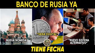 ¡SORPRENDE A TODOS BANCO DE RUSIA PONE FECHA A LA NUEVA MONEDA LA ERA DEL DÓLAR LLEGO A SU FIN [upl. by Fregger529]