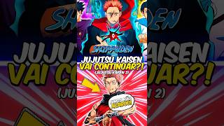 Jujutsu Kaisen vai continuar Depois do Final 😱🔥 [upl. by Nitnert]