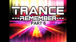 Trance Remember Mix Part 8 by Traxmaniak [upl. by Atenek]