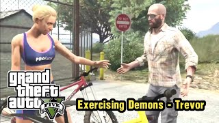 GTA5  Exercising Demons  Trevor  kouzy [upl. by Demmy]