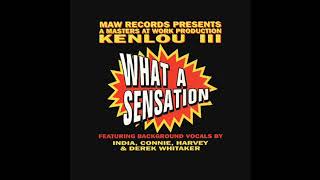 Kenlou  What A Sensation [upl. by Stewart]