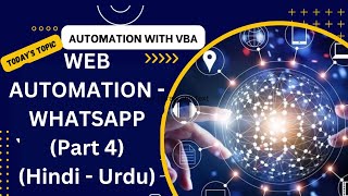 WEB AUTOMATION  WHATSAPP PART 4 Hindi  Urdu [upl. by Esereht]