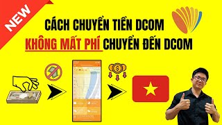 ✅Cách Chuyển Tiền Dcom Không Mất Phí Chuyển Tiền Vào Ứng Dụng Dcom [upl. by Katina]