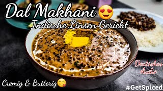 Dal Makhani  Authentisch Indische Linsen Gericht  Cremiges und butterartiges  GetSpiced [upl. by Atiraj]