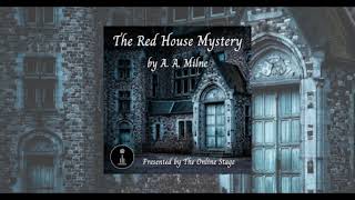 A A Milne The Red House Mystery Chapter 16 Getting Ready for the Night [upl. by Eeimaj]