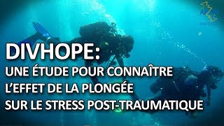 DivHope  une étude sur leffet de la plongée sousmarine sur le stress posttraumatique [upl. by Branden]