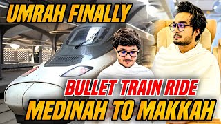 Finally for Umrah ❤️  Medinah To Makkah by Bullet Train 🚅  Turki Bhai  Param Vlog 151 [upl. by Romilly]