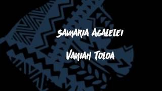 Vaniah Toloa  Samaria Agalelei Lyrics On Screen [upl. by Harvie596]