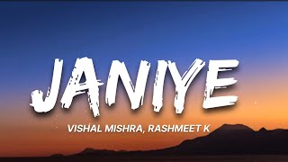 Janiye Lyrics  Vishal Mishra Rashmeet Kuar  Chor Nikal Ke bhaga  7clouds Hindi [upl. by Ruvolo]