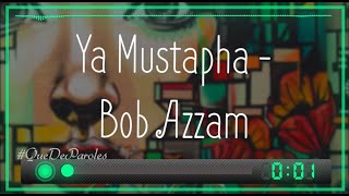 YA MUSTAPHA  CHÉRI JE TAIME  BOB AZZAM PAROLES  LYRICS [upl. by Justine]