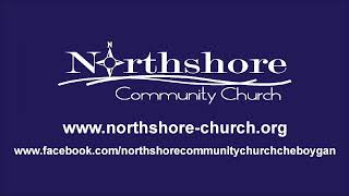 Northshore Community Church Cheboygan Live Stream [upl. by Lukash]