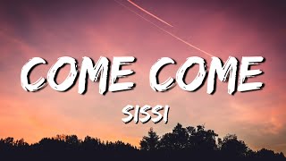 Sissi  Come come Testo e Audio Amici2021 [upl. by Namya]