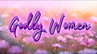 Godly Women YouTube [upl. by Yenaiv]