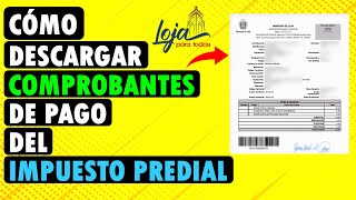 Cómo descargar tu comprobante de pago del impuesto predial  Loja Ecuador  Documentos Digitales [upl. by Ahsilak913]