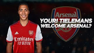 Youri Tielemans  Welcome to Arsenal Full Season Show  2022ᴴᴰ [upl. by Mikael67]