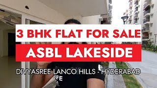 Exquisite 3 BHK 1836 sft Flat for Sale  ASBL LAKESIDE  Beside Lanco Hills Divyasree SEZ Hyderabad [upl. by Leggat718]